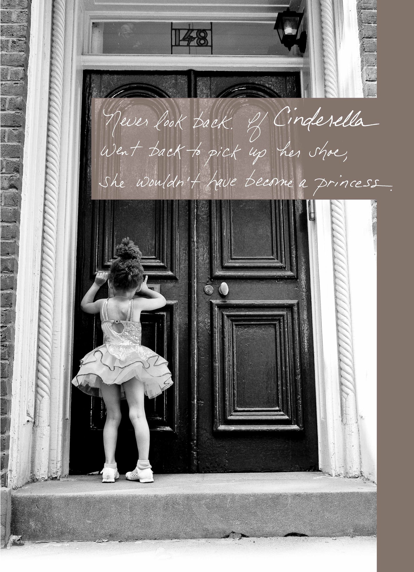 Bonair Daydreams - 417B: Never Look Back. If Cinderella Went Back to Pick up Her Shoe, She Wouldn't Have Become a Princess.
