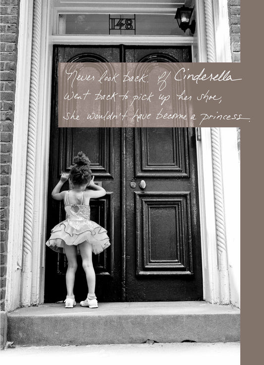 Bonair Daydreams - 417B: Never Look Back. If Cinderella Went Back to Pick up Her Shoe, She Wouldn't Have Become a Princess.
