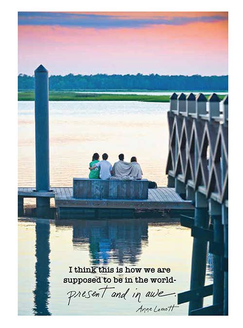 Bonair Daydreams - 587b: I Think This Is How We Are Supposed to Be in the World - Present and in Awe.  -Anne Lamott